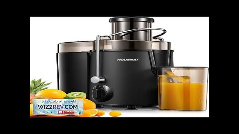 Juicer Machines HOUSNAT Juicer Whole Fruit and Vegetables with 3-Speed Setting Upgraded Review