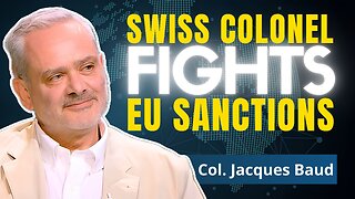 Unbroken: EU Removes His Human Rights. But He Won't Give Up | Col. Jacques Baud