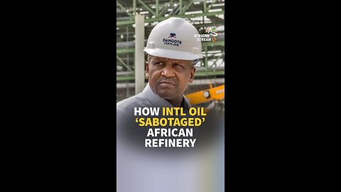 HOW INTL OIL ‘SABOTAGED’ AFRICAN REFINERY
