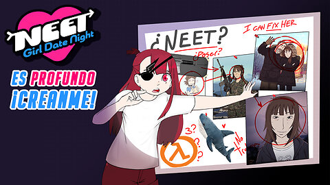 Neet Girl Date Night es profundo, ¡CREANME!