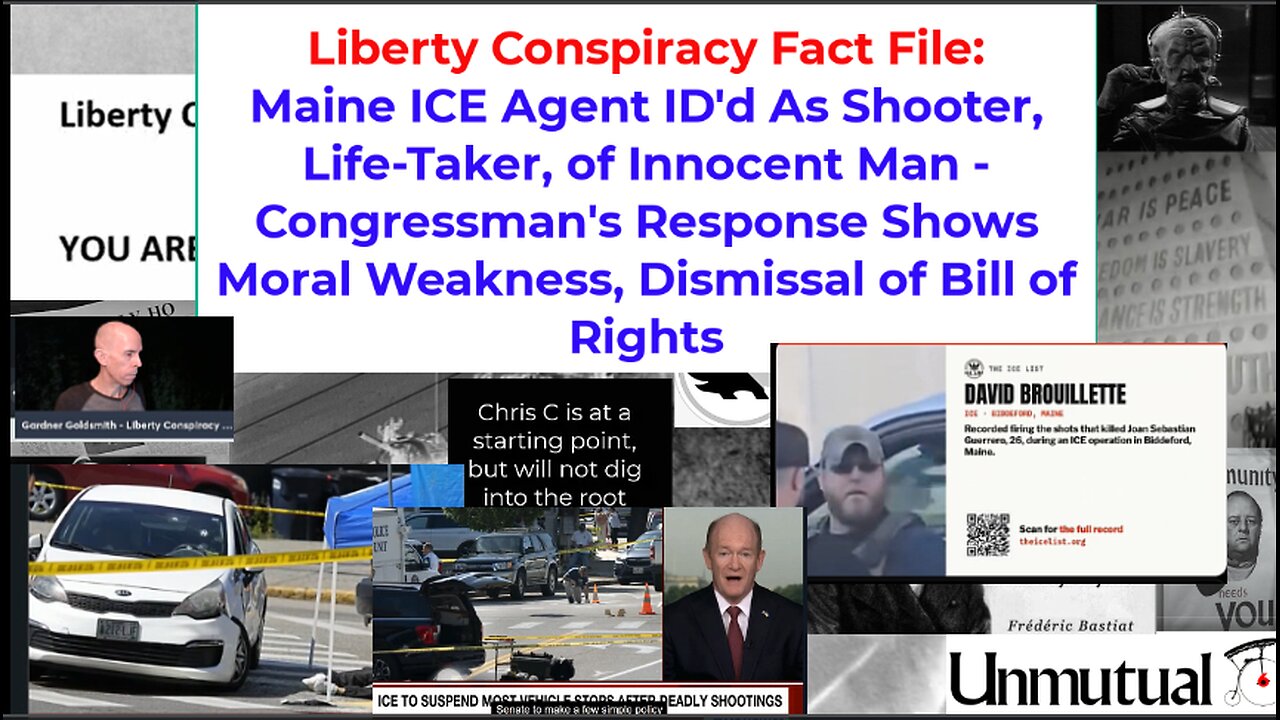 Liberty Fact File ICE Agent Accused of Deadly Maine Shooting, ID'd, DC's Weak Response