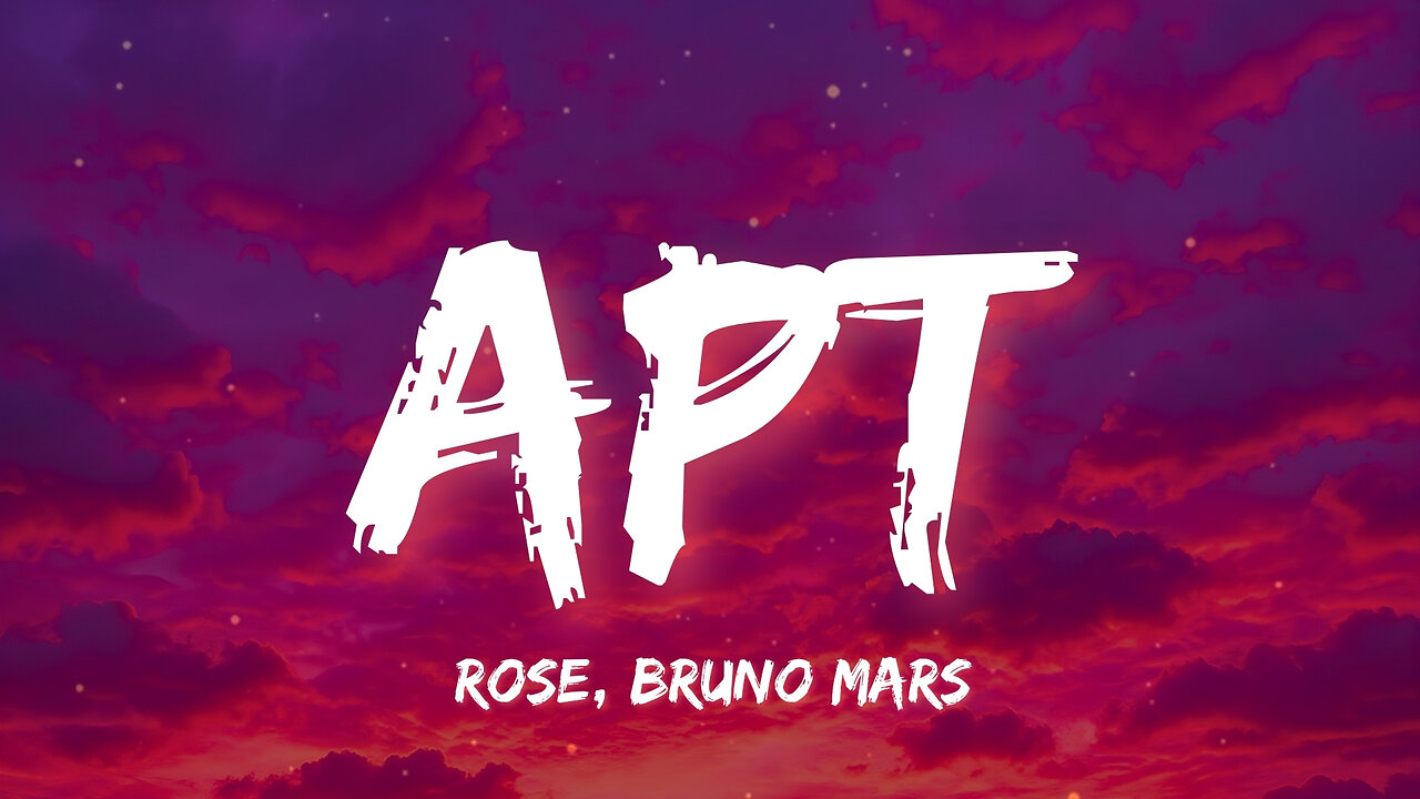 ROSÉ & Bruno Mars - APT. (Lyrics) | Apateu, apateu 👯‍♀️ apateu, apateu, uh-huh 👑 apateu, apateu!