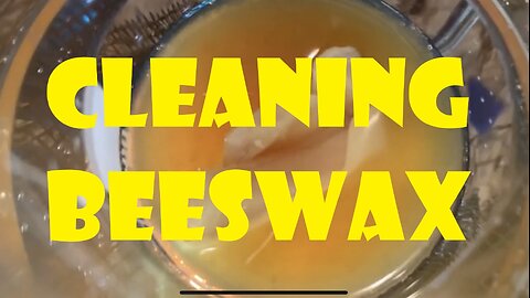 Cleaning Beeswax