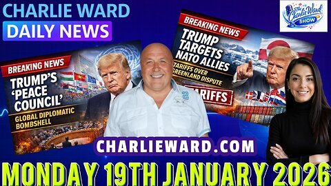 CHARLIE WARD DAILY NEWS WITH CHARLIE WARD & DREW DEMI MONDAY 19TH JANUARY 2026 #breakingnews #daily
