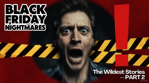 Retail Nightmares The Wildest Black Friday Stories Ever Told PART 2