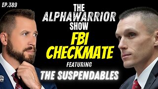 FBI CHECKMATE with The SUSPENDABLE'S - EP.389