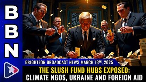 The SLUSH FUND hubs exposed Climate NGOs, Ukraine and Foreign Aid