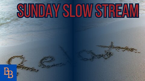 Sunday slow stream
