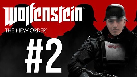 O No Nazis Took Over The World #2 (Wolfenstein: The New Order)