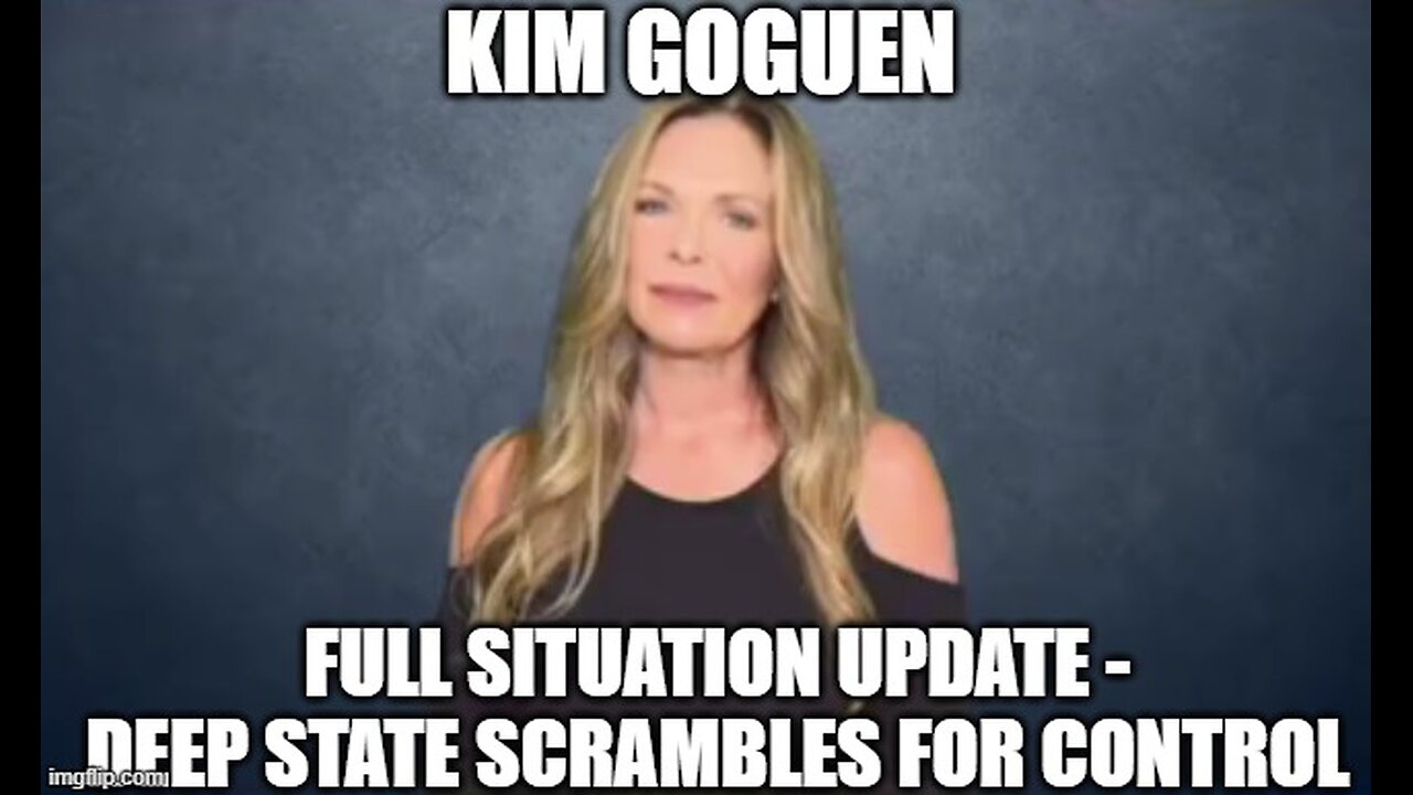 Kim Goguen: Full Situation Update 2/17/25 - Deep State Scrambles for Control!