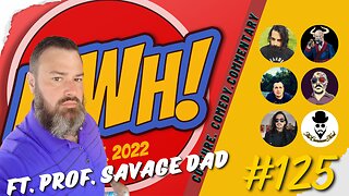 The MWH Project Reboot - Ep. #125 feat. Prof. Savage Dad