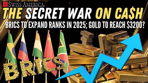 BRICS to Expand Ranks in 2025; Gold to Reach $3200?