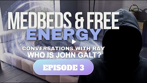 Conversations with Ray | Episode 3 | MedBeds & Free Energy Technology. SGANON, JUAN O'SAVIN.