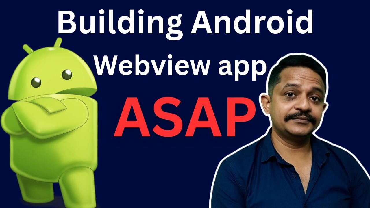 Building Android Webview App ASAP