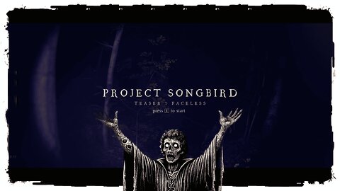 Demo Gameplay, No Commentary - Project Songbird