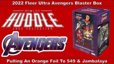 OMG!!!! Pulling An Orange Foil To 549 & Jambalaya Out Of a 2022 Fleer Ultra Avengers Blaster Box