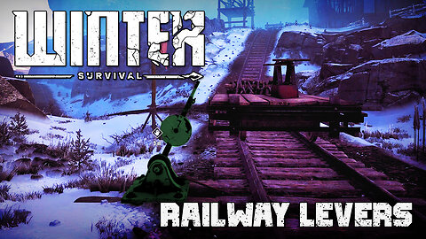 In Search Of Railway Levers, Some Trouble Is Brewing | WINTER SURVIVAL