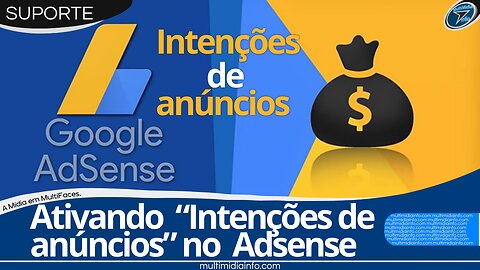 Ativando função de “Intenções de anúncios” no Google Adsense passo a passo.