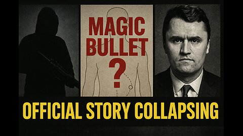 Charlie Kirk: The "Magic Bullet" Lie & The Second Shooter They're Hiding