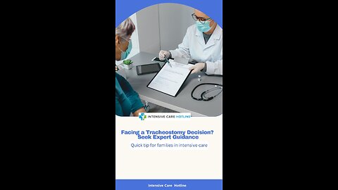 Facing a Tracheostomy Decision? Seek Expert Guidance
