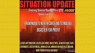 SITUATION UPDATE 1/10/25 - No way out, From Maui To Nc To Malibu, Disaster For Profit