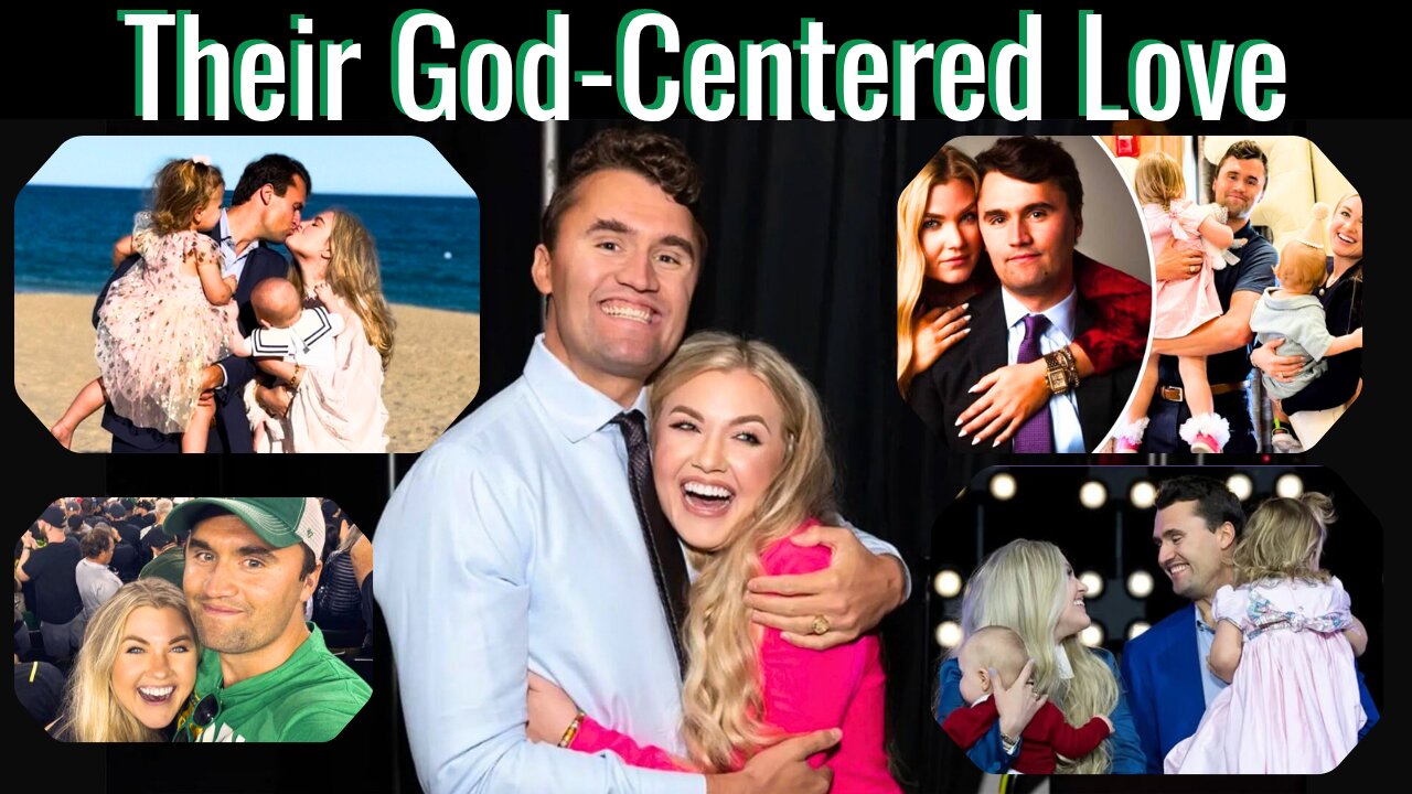 Charlie & Erika Kirk's Deep Devotional Love Story