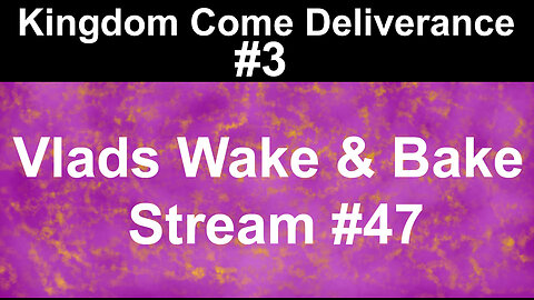 Multi Game Stream | Vlad's Wake & Bake Stream #47