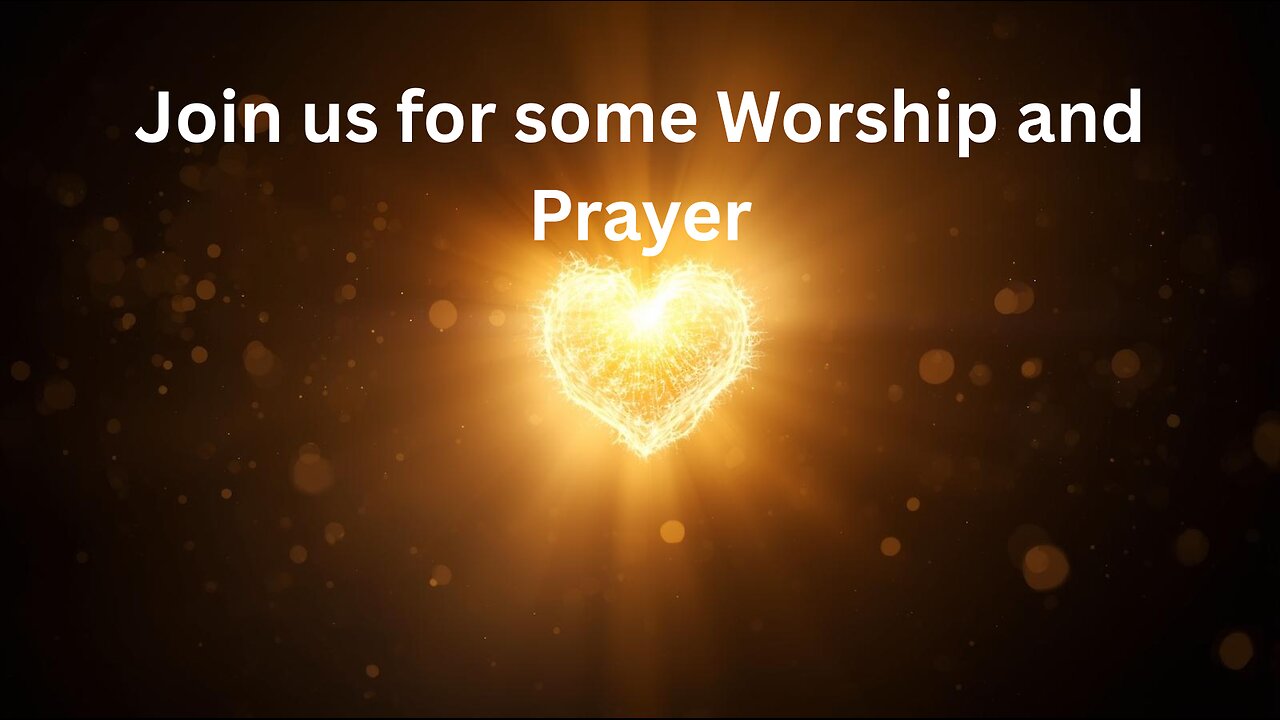Prayer and Worship