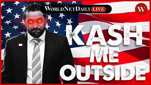 Kash Me Outside: Patel takes over the FBI and the internet erupts!