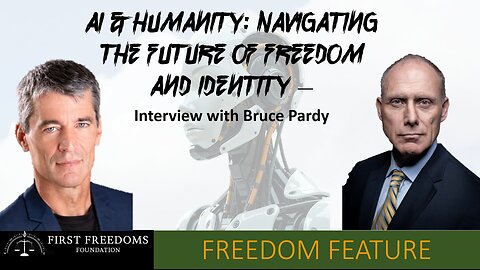 AI & Humanity: Navigating the Future of Freedom and Identity – Interview with Bruce Pardy