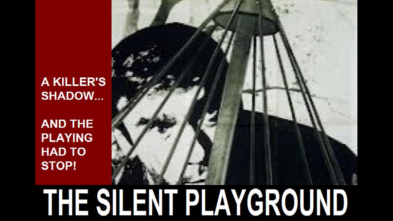 THE SILENT PLAYGROUND 1963 London Sociopath Has Obssession to Harm Children FULL MOVIE in HD