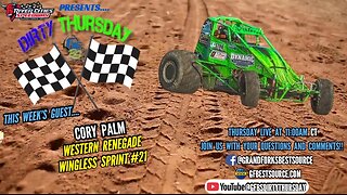RCS DIRTY THURSDAY - with WR Wingless Sprint #21, Cory Palm & Brendan Grover