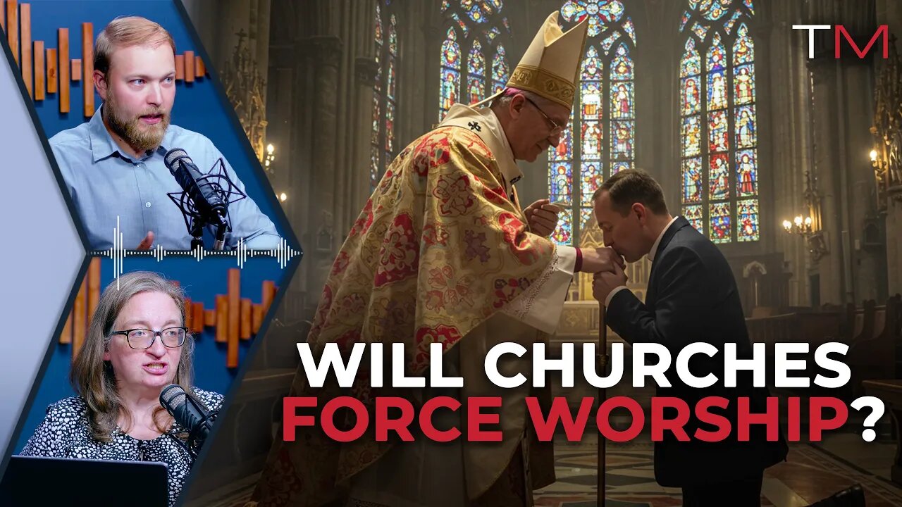 Will Churches FORCE Worship One Day?