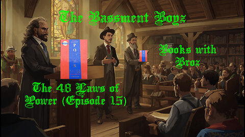 Books with Broz: The 48 Laws of Power (Episode 15)