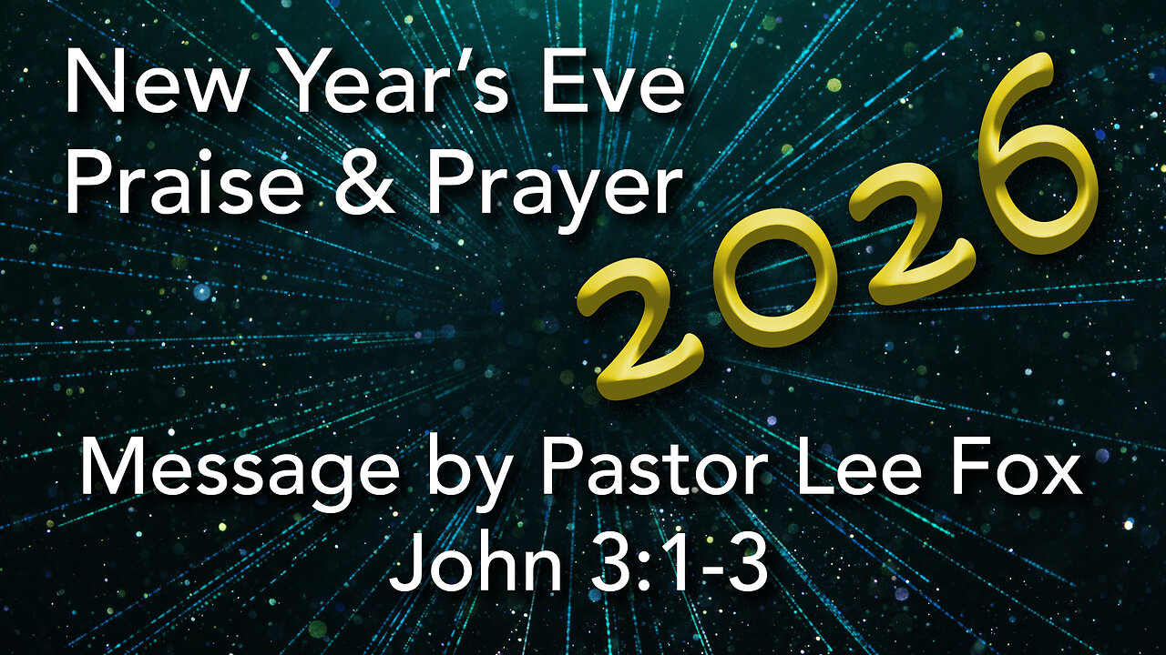 1 John 3:1-3 - Pastor Lee Fox