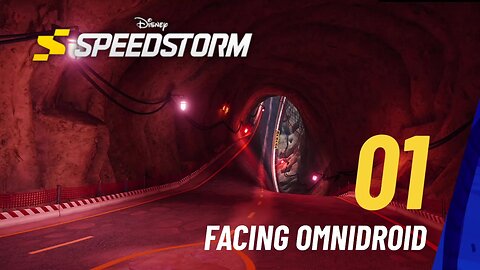 Facing Omnidroid - Disney Speedstorm - Season 11 - Part 3 - Save the World (Chapter 1)