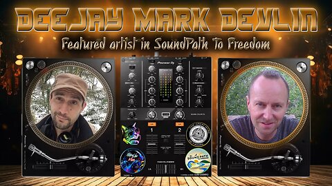 SoundPath To Freedom Artist Interview with DJ, Author & Public Speaker Mark Devlin