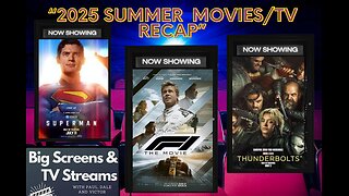 Big Screens & TV Streams #112 - “2025 Summer Movies/TV Recap”