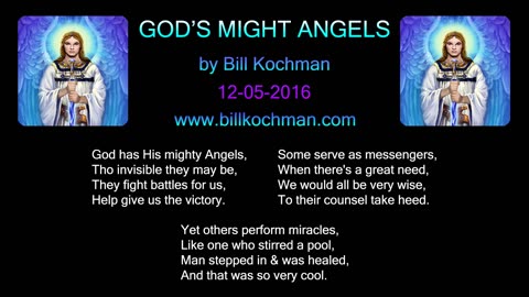 GOD'S MIGHTY ANGELS -- an original song by Bill Kochman.