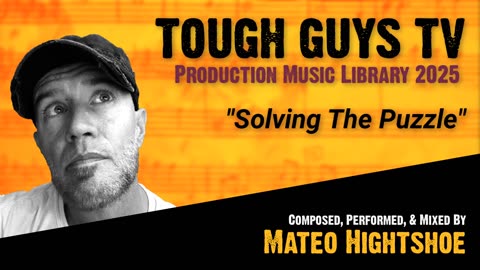 "Solving The Puzzle" || Tough Guys DIY Music Library 2025