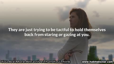 You Are More Attractive Than You Think