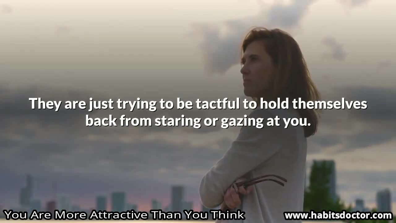 You Are More Attractive Than You Think