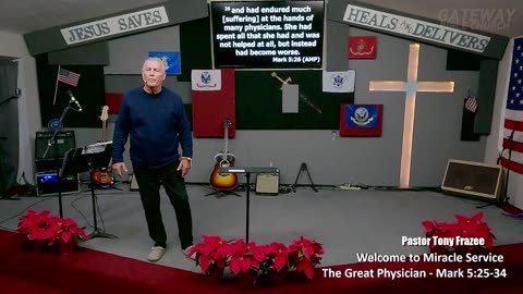 The Great Physician (Pastor Tony Frazee) Gateway Bible Church 6pm 2025-12-07