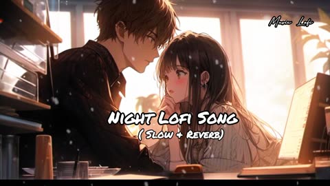 Night Lofi Song (Slow & Reverb) | Anand Golu | Use Headphones | Music Lofi |