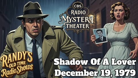 79-12-19 CBS Radio Mystery Theater Shadow Of a Lover