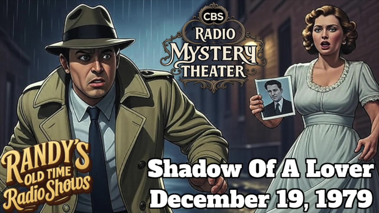 79-12-19 CBS Radio Mystery Theater Shadow Of a Lover