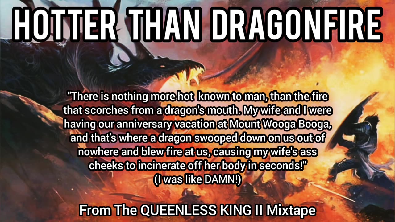 Hotter Than Dragonfire