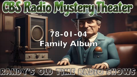 78-01-04 CBS Radio Mystery Theater Family Album