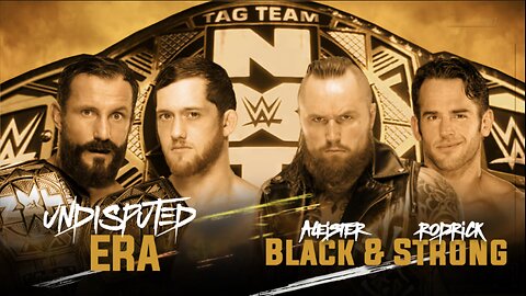 The Undisputed Era vs Aleister Black & Roderick Strong - NXT TagTeam Championship Match (Full Match)