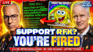 Dr. Peter McCullough: New Boss Of ACIP Vaccine Committee Was FIRED For Supporting RFK & Questioning COVID Response – What Happened To "Trust The Experts"? w/ Dr. Kirk Milhoan & Jeffrey A. Tucker – Ask Dr. Drew